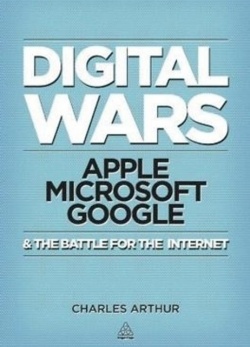 Digital Wars by Charles Arthur. (Image Credit: Amazon)