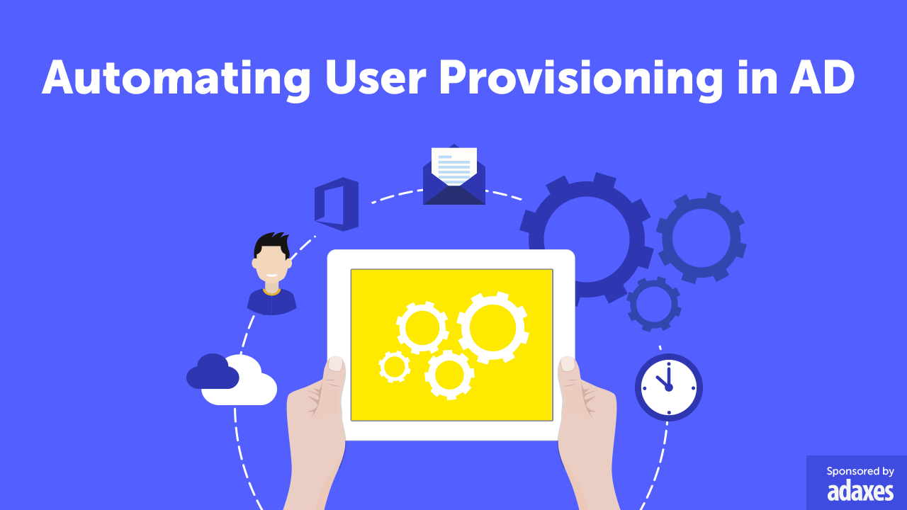 adaxes-automating-user-provisioning-in-active-directory