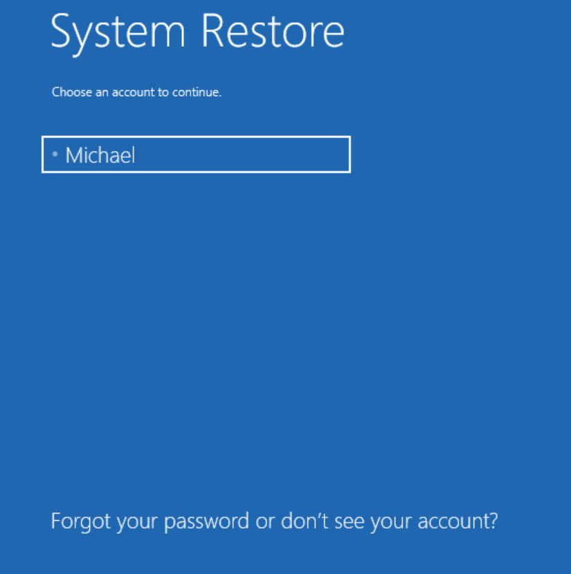 Choosing the local admin account to use to access System Restore from this privileged-only environment