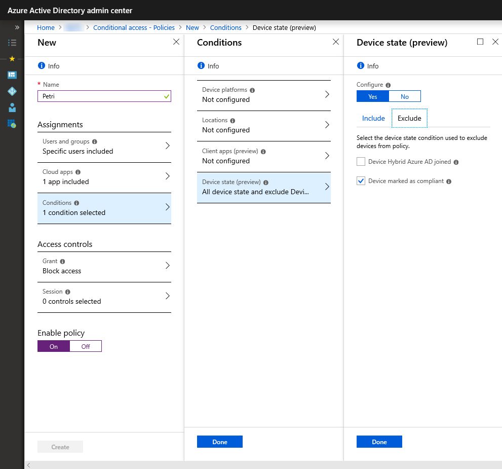 A conditional access policy in Azure Active Directory